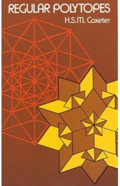 Regular Polytopes - H. S. M. Coxeter