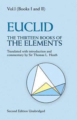 The Thirteen Books of the Elements, Vol. 1 - Euclid