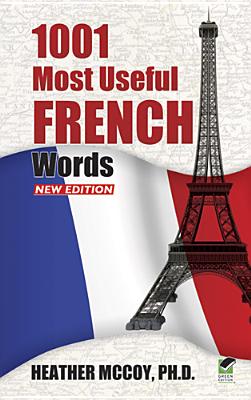 1001 Most Useful French Words - Heather Mccoy
