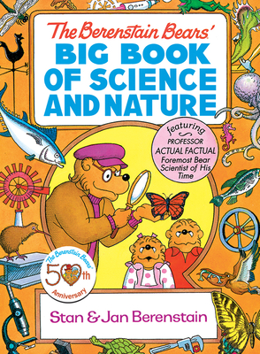 The Berenstain Bears' Big Book of Science and Nature - Stan Berenstain