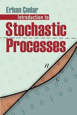 Introduction to Stochastic Processes - Erhan Cinlar