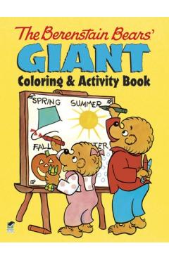 The Berenstain Bears' Giant Coloring and Activity Book - Jan Berenstain