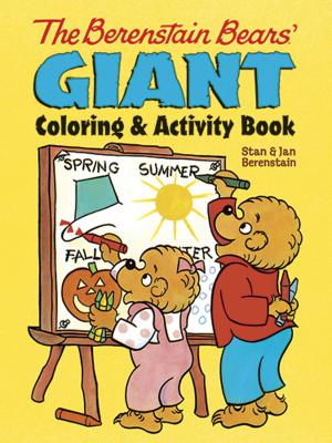 The Berenstain Bears' Giant Coloring and Activity Book - Jan Berenstain