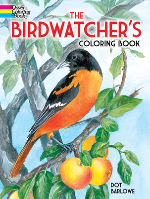 The Birdwatcher's Coloring Book - Dot Barlowe