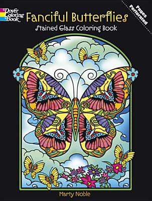 Fanciful Butterflies Stained Glass Coloring Book - Marty Noble