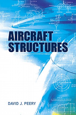 Aircraft Structures - David J. Peery