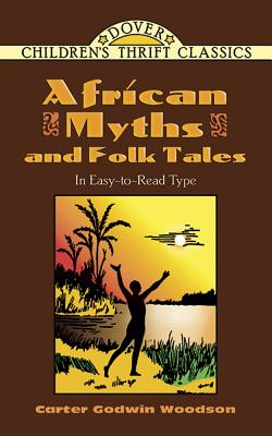African Myths and Folk Tales - Carter Godwin Woodson