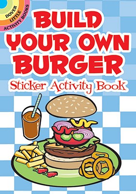 Build Your Own Burger Sticker Activity Book - Susan Shaw-russell