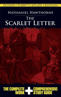 The Scarlet Letter Thrift Study Edition - Nathaniel Hawthorne