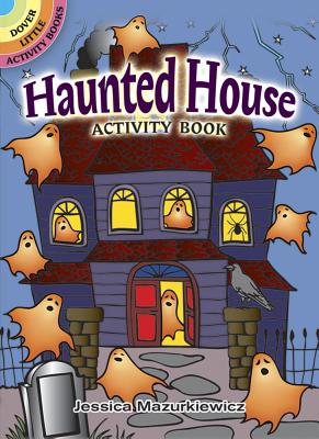 Haunted House Activity Book - Jessica Mazurkiewicz