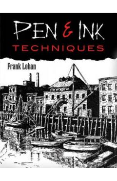 Pen & Ink Techniques - Frank J. Lohan