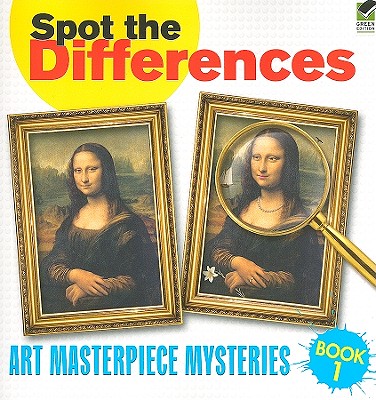 Spot the Differences Book 1: Art Masterpiece Mysteries - Dover