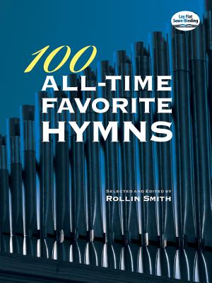 100 All-Time Favorite Hymns - Rollin Smith