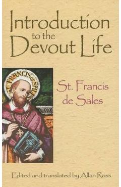 Introduction to the Devout Life - St Francis De Sales