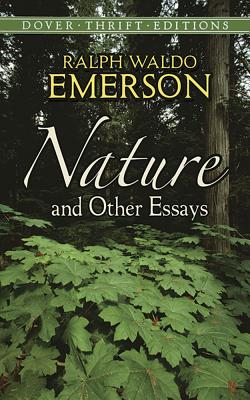 Nature and Other Essays - Ralph Waldo Emerson