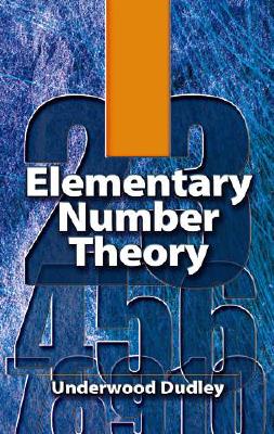 Elementary Number Theory - Underwood Dudley