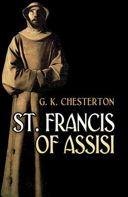 St. Francis of Assisi - G. K. Chesterton