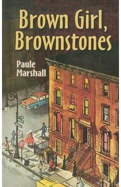 Brown Girl, Brownstones - Paule Marshall