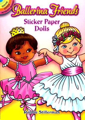 Ballerina Friends Sticker Paper Dolls - Robbie Stillerman