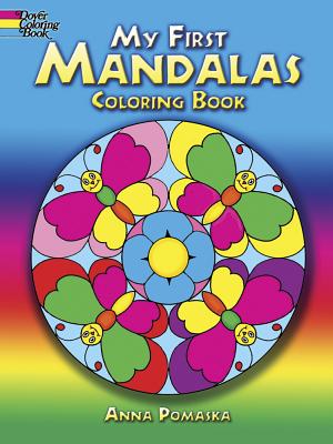 My First Mandalas Coloring Book - Anna Pomaska