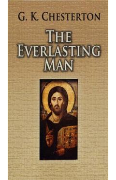 The Everlasting Man - G. K. Chesterton