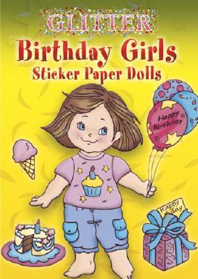 Birthday Girls Sticker Paper Dolls [With Stickers] - Robbie Stillerman