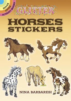 Glitter Horses Stickers [With Stickers] - Nina Barbaresi