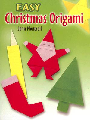 Easy Christmas Origami - John Montroll