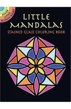 Little Mandalas Stained Glass Coloring Book - A. G. Smith