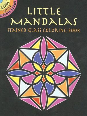 Little Mandalas Stained Glass Coloring Book - A. G. Smith