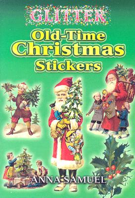 Glitter Old-Time Christmas Stickers - Anna Samuel