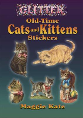 Glitter Old-Time Cats and Kittens Stickers - Maggie Kate