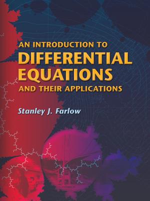 An Introduction to Differential Equations and Their Applications - Stanley J. Farlow