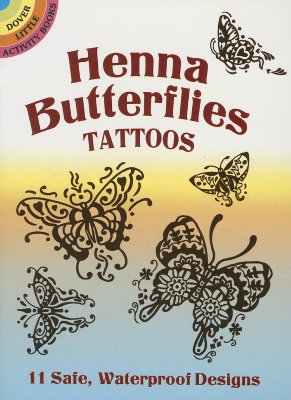 Henna Butterflies Tattoos [With Tattoos] - Anna Pomaska