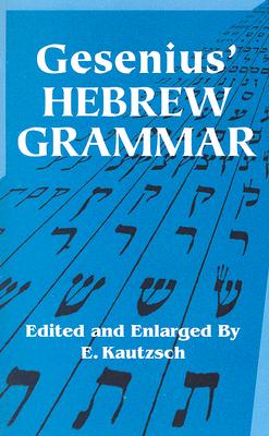 Gesenius' Hebrew Grammar - Gesenius