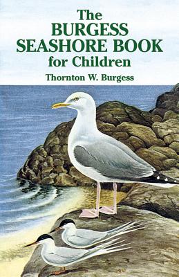 The Burgess Seashore Book for Children - Thornton W. Burgess
