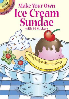 Make Your Own Ice Cream Sundae with 54 Stickers - Fran Newman-d'amico