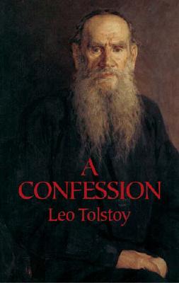 A Confession - Leo Tolstoy