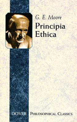 Principia Ethica - G. E. Moore