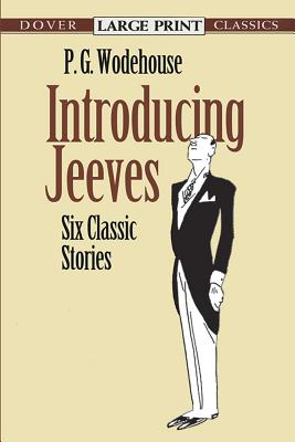 Introducing Jeeves: Six Classic Stories - P. G. Wodehouse