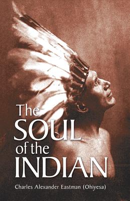 The Soul of the Indian - Eastman
