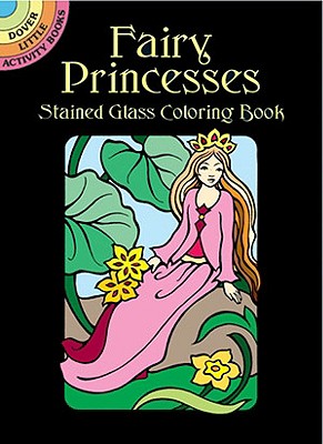 Fairy Princesses Stained Glass Coloring Book - Marty Noble