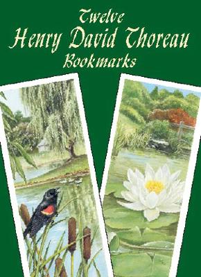 Twelve Henry David Thoreau Bookmarks - Henry David Thoreau