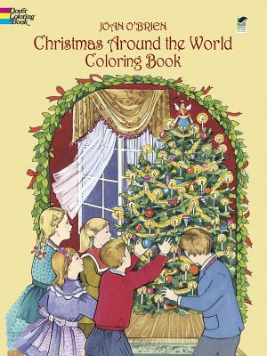 Christmas Around the World Coloring Book - Joan O'brien