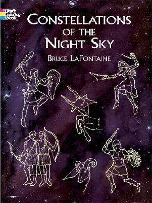 Constellations of the Night Sky Coloring Book - Bruce Lafontaine