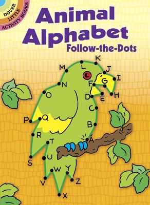 Animal Alphabet Follow-The-Dots - Anna Pomaska