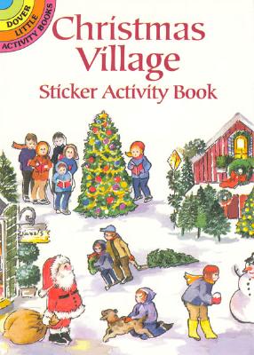 Christmas Village Sticker Activity Book [With Stickers] - Joan O'brien