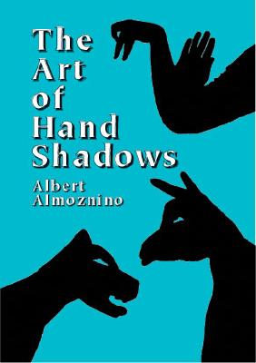 Art of Hand Shadows - Albert Almoznino