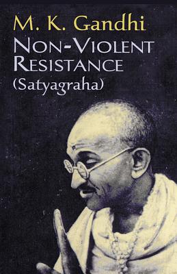Non-Violent Resistance - M. K. Gandhi