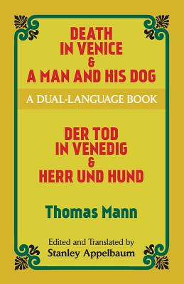 Death in Venice & a Man and His Dog: A Dual-Language Book - Thomas Mann